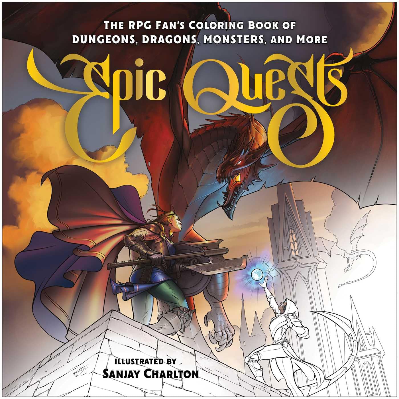 Epic Quests The RPG Fan's Coloring Book of Dungeons, Dragons, Monsters, and More
