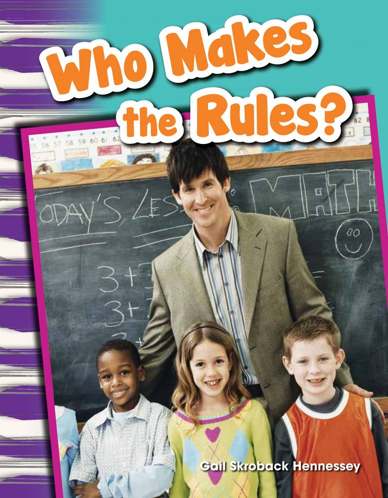 Who Makes the Rules? (Library Bound) (Primary Source Readers)