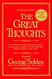 The Great Thoughts, Revised and Updated: From Abelard to Zola, from Ancient Greece to Contemporary America, the Ideas That Have Shaped the History of the World (English Edition)