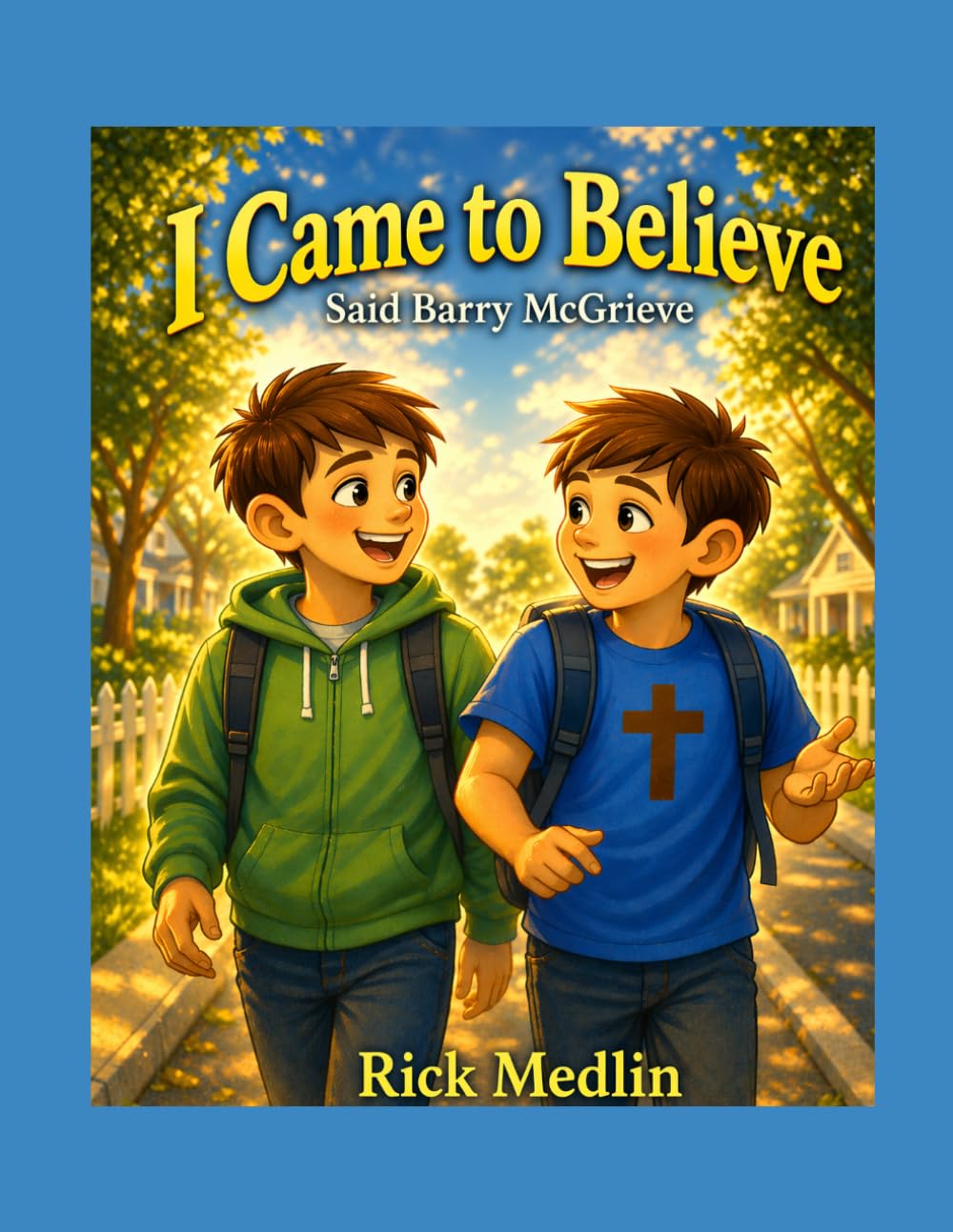 I Came To Believe Said Barry McGrieve