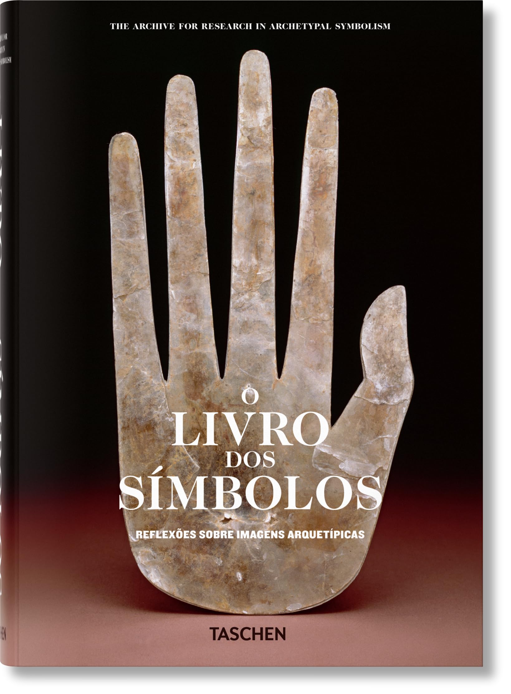 O Livro dos Símbolos: Reflexões Sobre Imagens Arquetípicas