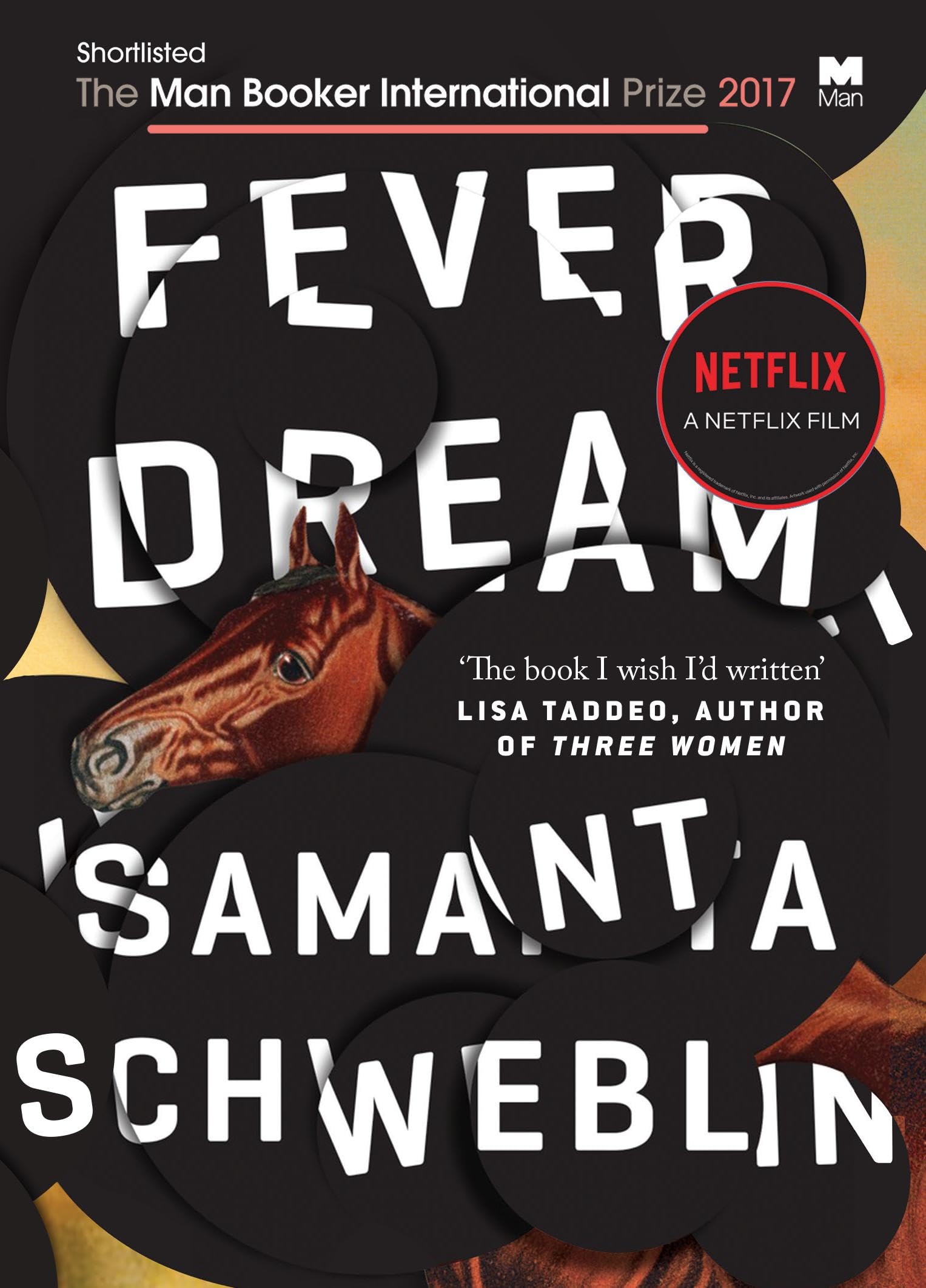 Fever Dream: Now a major Netflix film