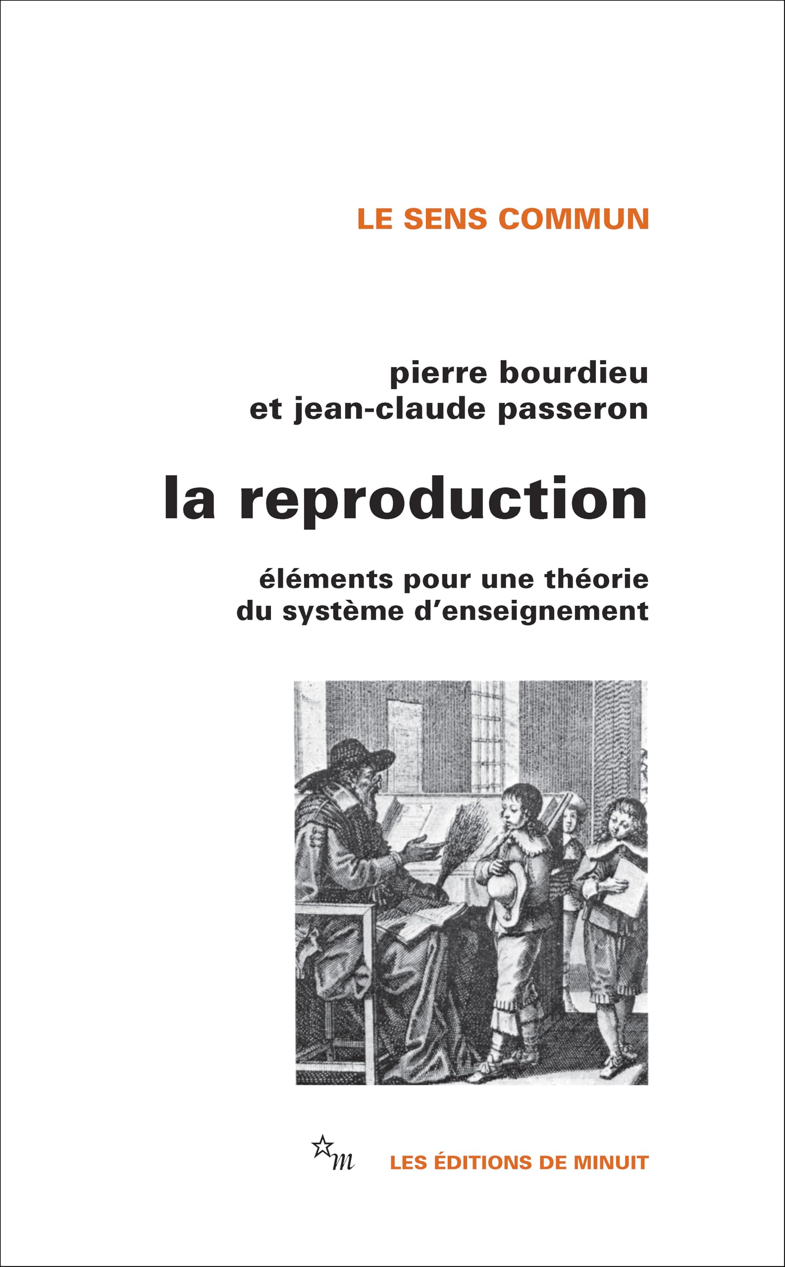 La reproduction: Éléments pour une théorie du système d'enseignement