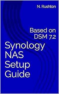 Synology NAS Setup Guide: Based on DSM 7.2