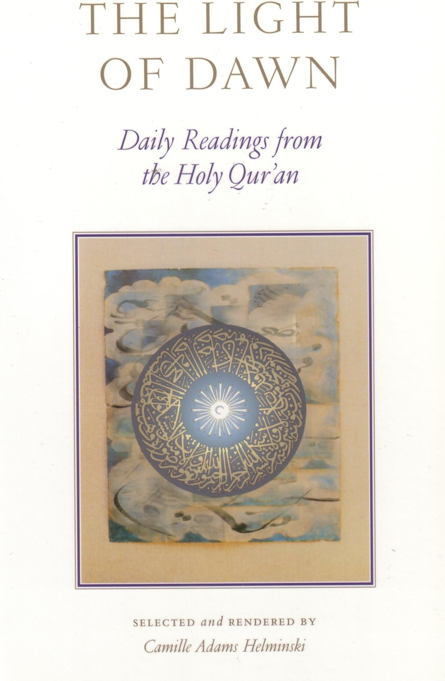 The Light of Dawn: Daily Readings from the Holy Qur'an
