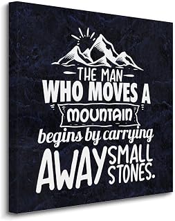 The Man Who Moves A Mountain Begins by Carrying Away Small Stones Canvas Hanging Wall Art Poster with Motivational Quote, Painting Farmhouse Home Wall Decoration for Bedroom Bathroom, Wedding Gift