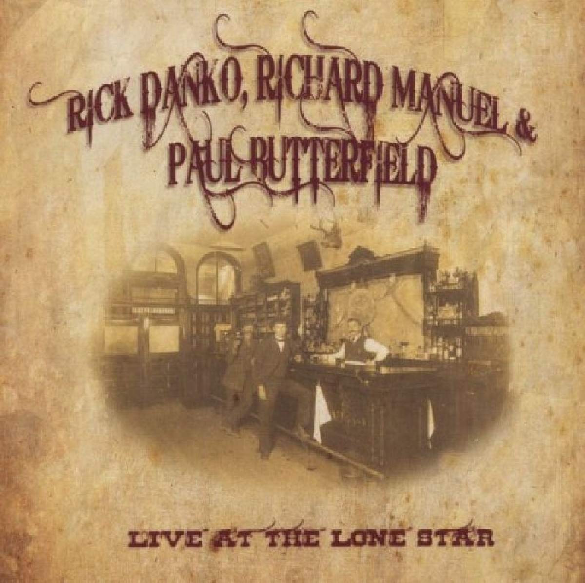 Danko/manuel/butterfield Live At The Lone Star Cafe 1984 CD New 805772609723