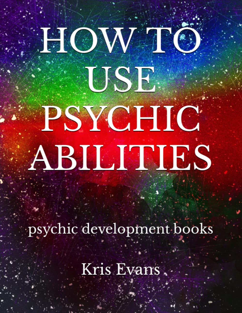 HOW TO USE PSYCHIC ABILITIES: psychic development books