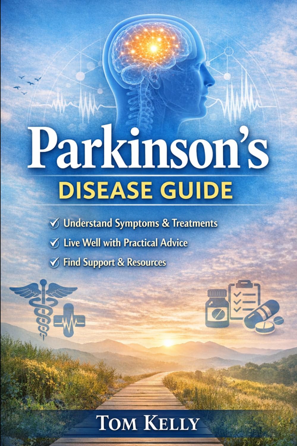 Parkinson's Disease Practical Parkinson’s Guide
