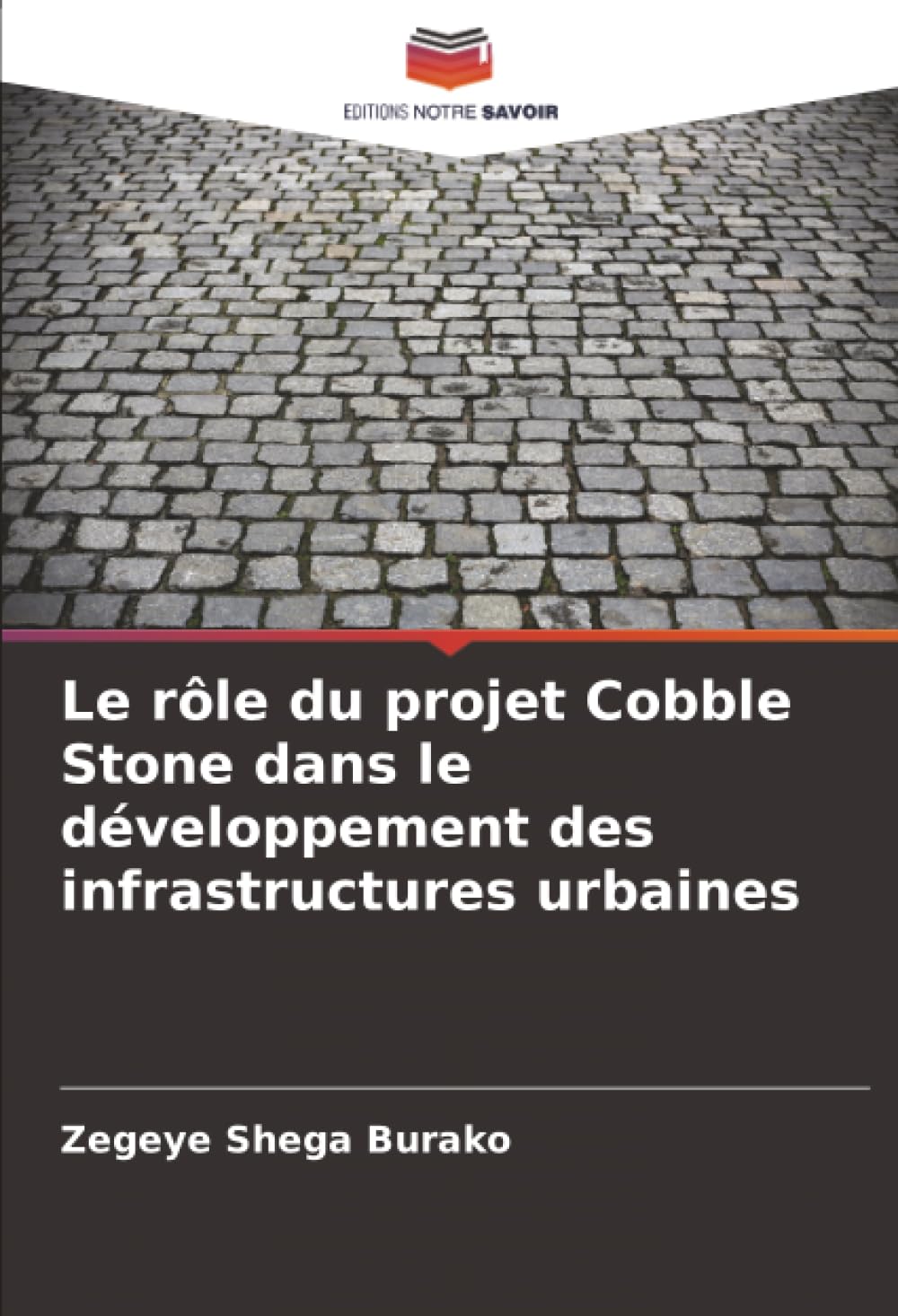 Le rôle du projet Cobble Stone dans le développement des infrastructures urbaines