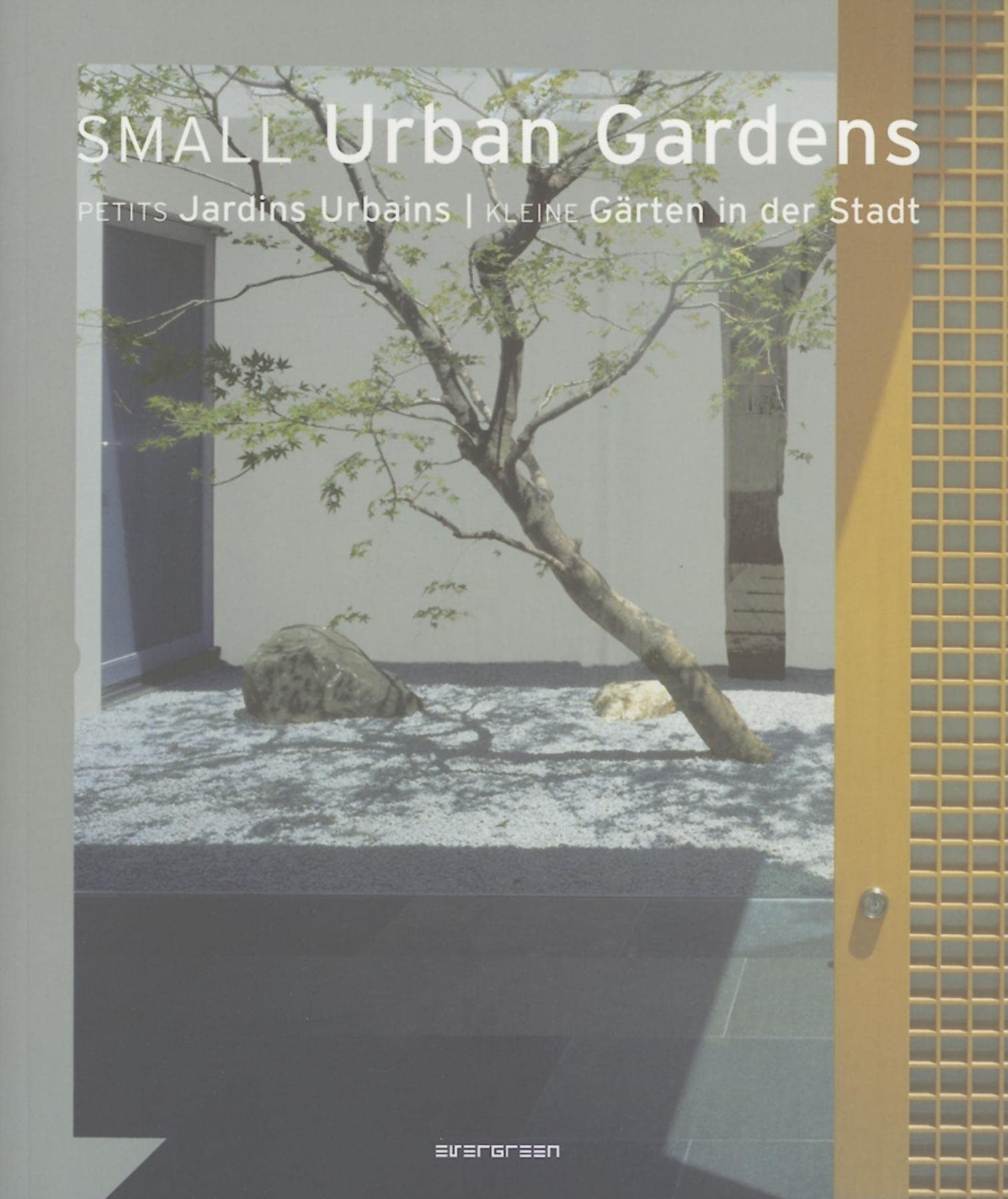 Small Urban Gardens: EV (Evergreen)