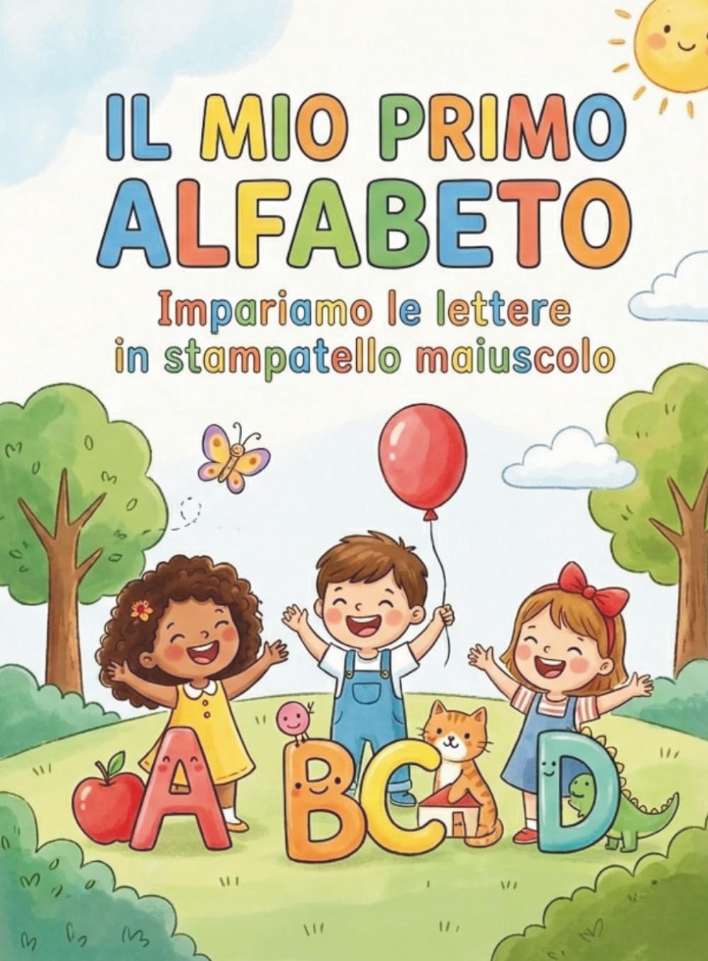 Imparo a Scrivere le Lettere dell'Alfabeto: Libro didattico illustrato per imparare a scrivere e riconoscere l'alfabeto