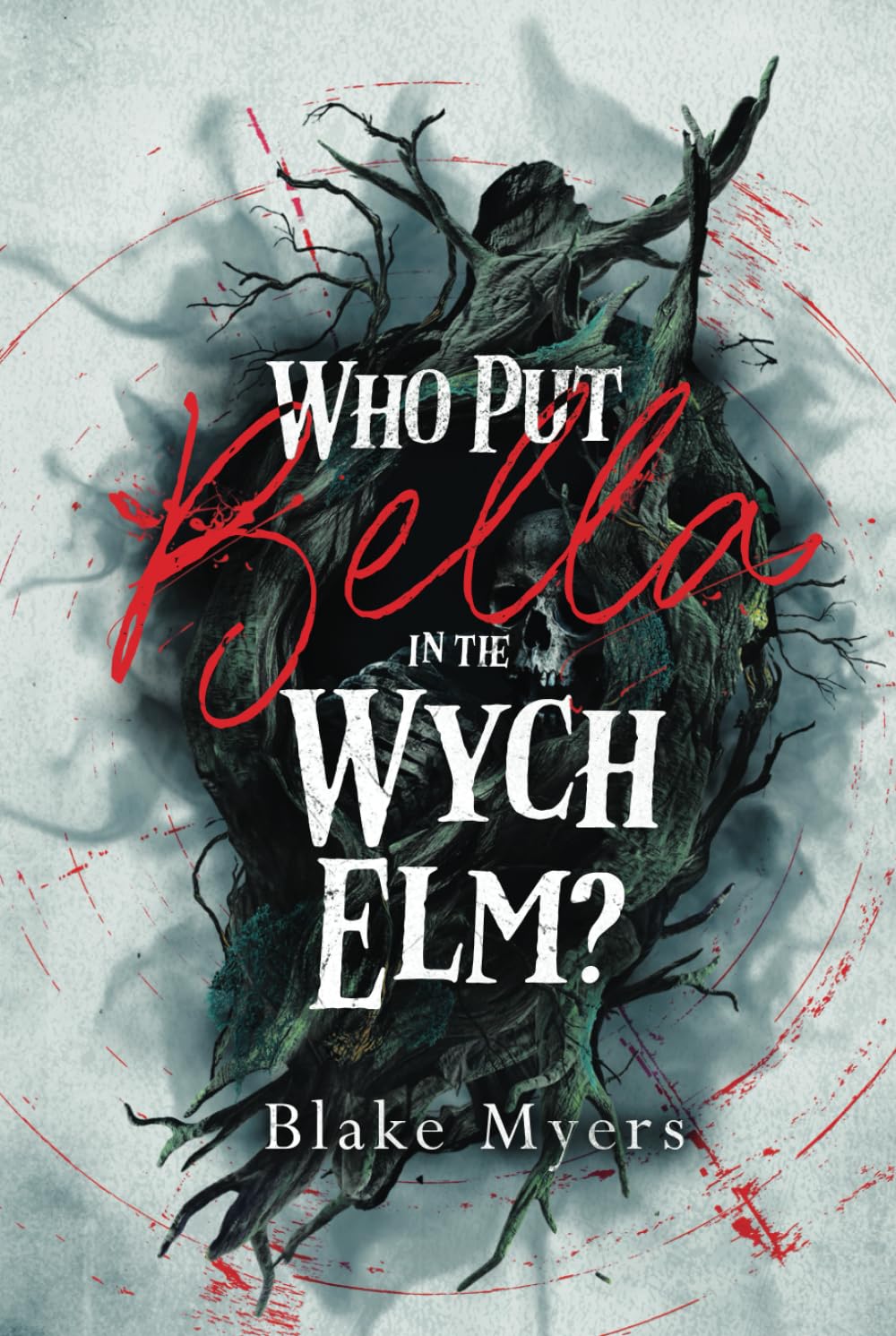 Who Put Bella in the Wych Elm?