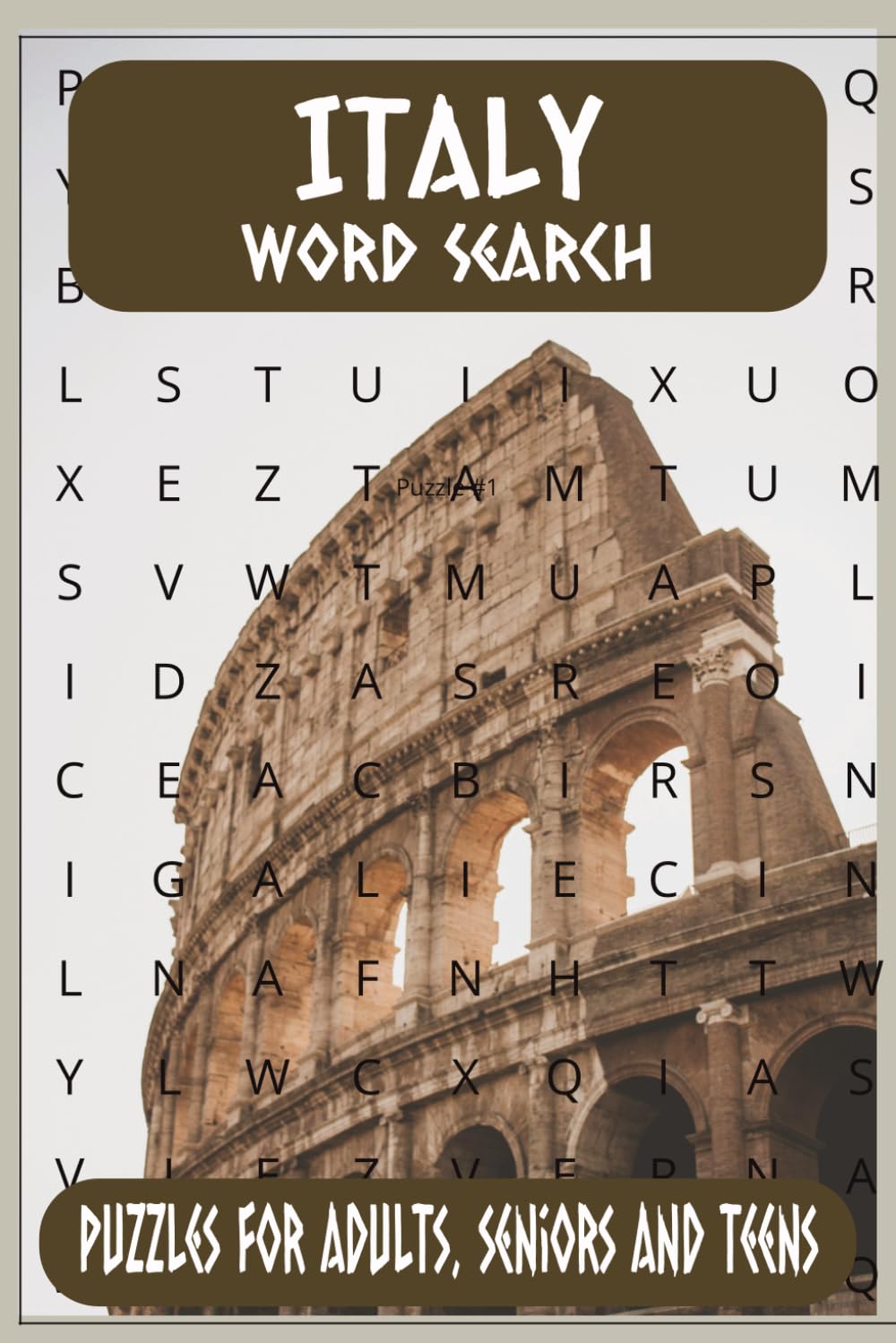 Italy Word Search Puzzle Book: Easy Read word Search Puzzle for Travelers and those who love Italy [6x9 inches} {110 pages} 50+ Puzzles... Great for ... and Mind /Brain Enrichment and Engagement