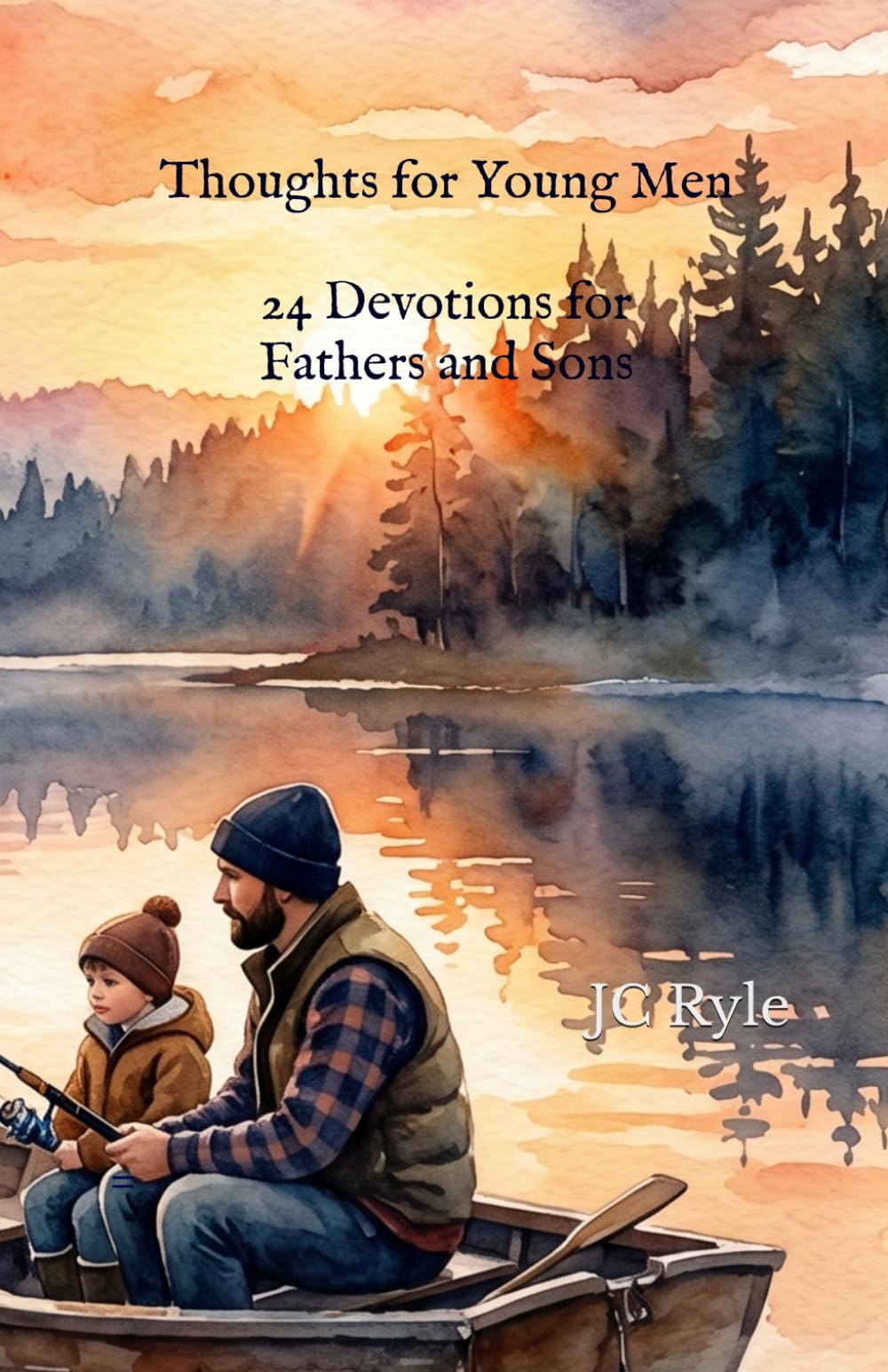 Thoughts for Young Men: 24 Devotions for Fathers and Sons