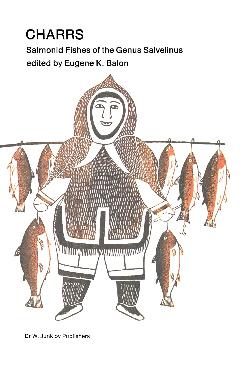 Charrs: Salmonid Fishes of the Genus Salvelinus: 1 (Perspectives in Vertebrate Science, 1) Hardcover – 30 April 1980