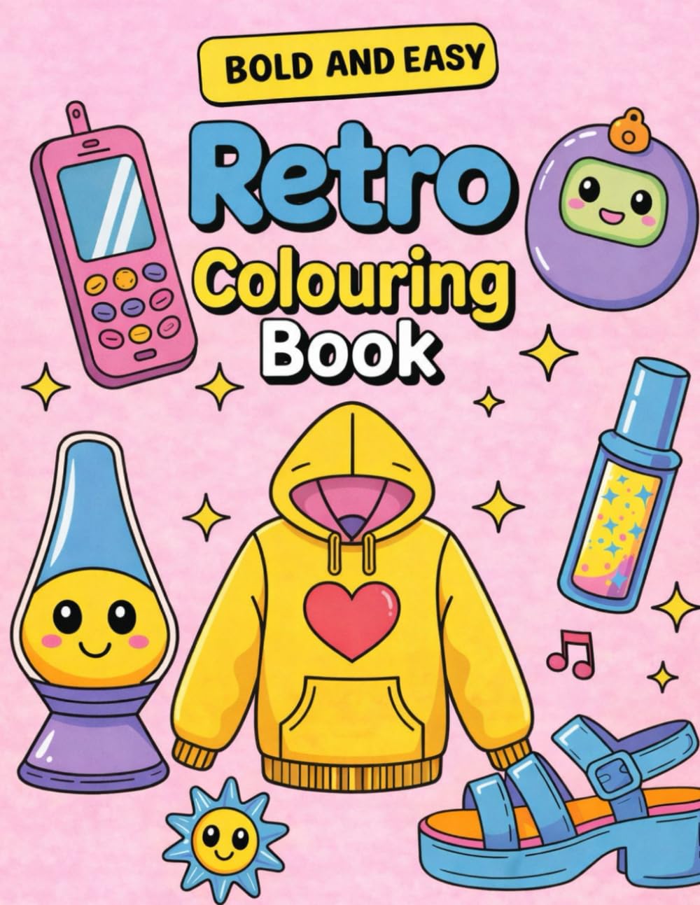 Retro Colouring Book: Bold, Easy, and Adorably Nostalgic Colouring Pages