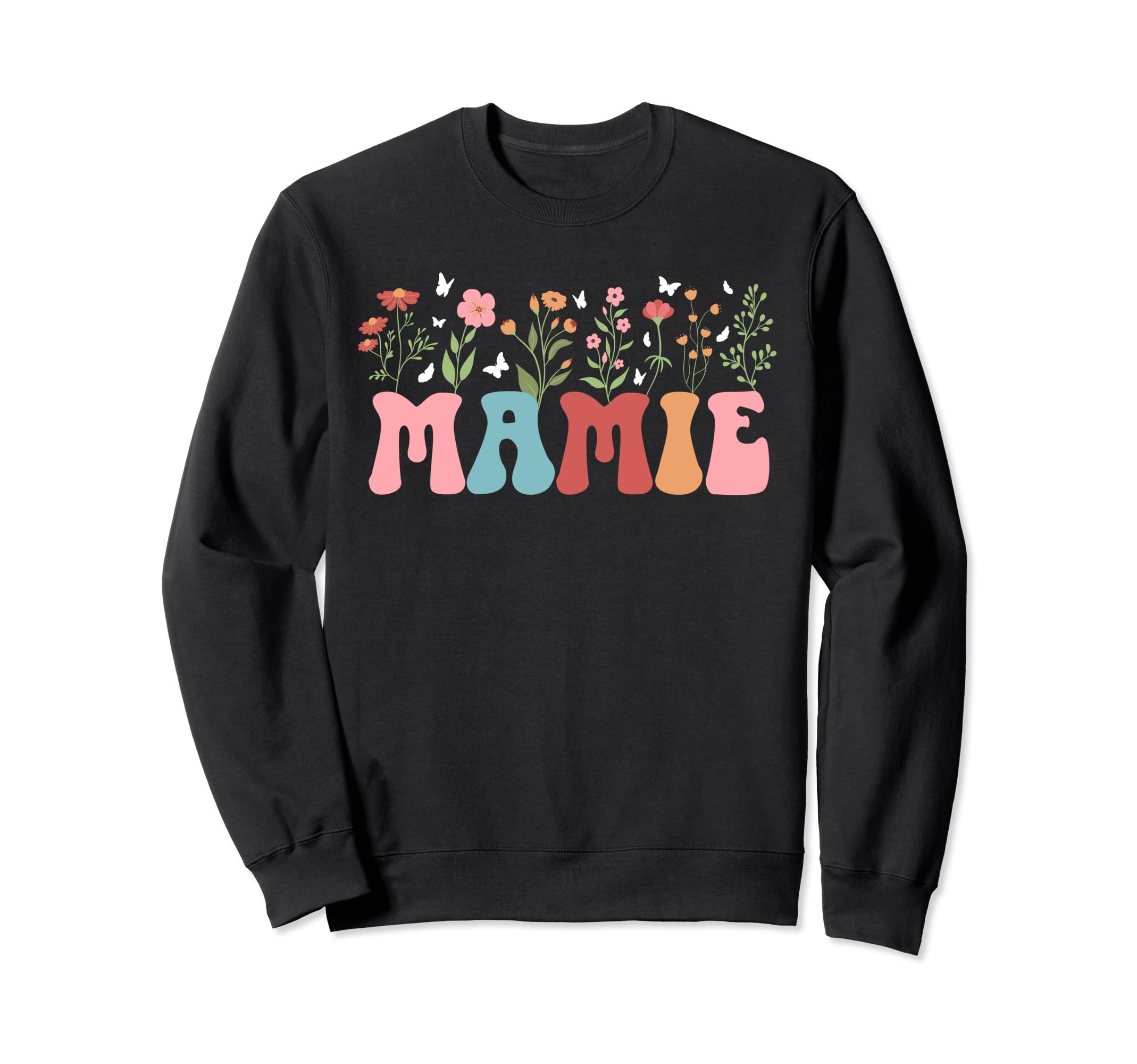 Cute Mamie Grandma For Mother's DayMamie Grandma Flowers Mamie Grandmother Sweatshirt
