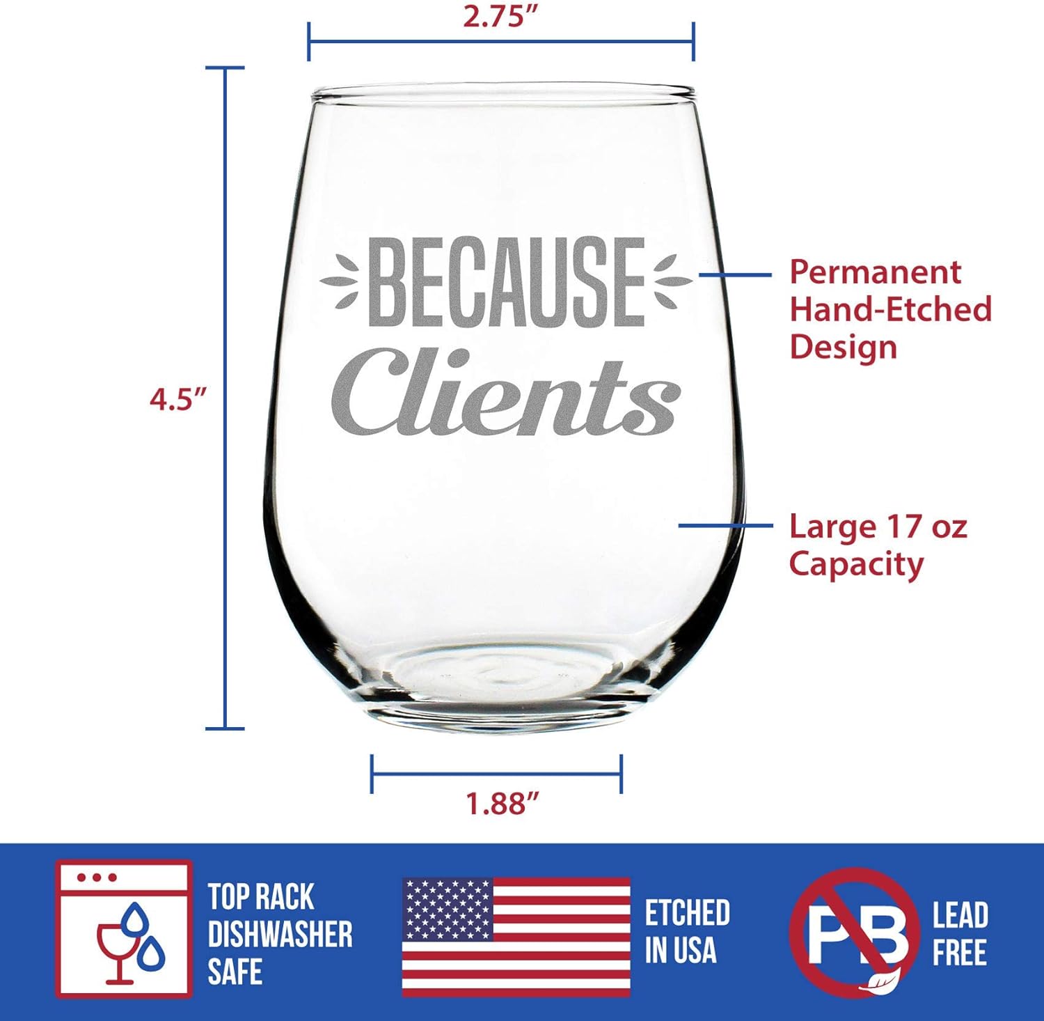 Bevvee Because Clients – Funny Stemless Wine Glass, Large Size, Etched Sayings, Gift Box - Image 5