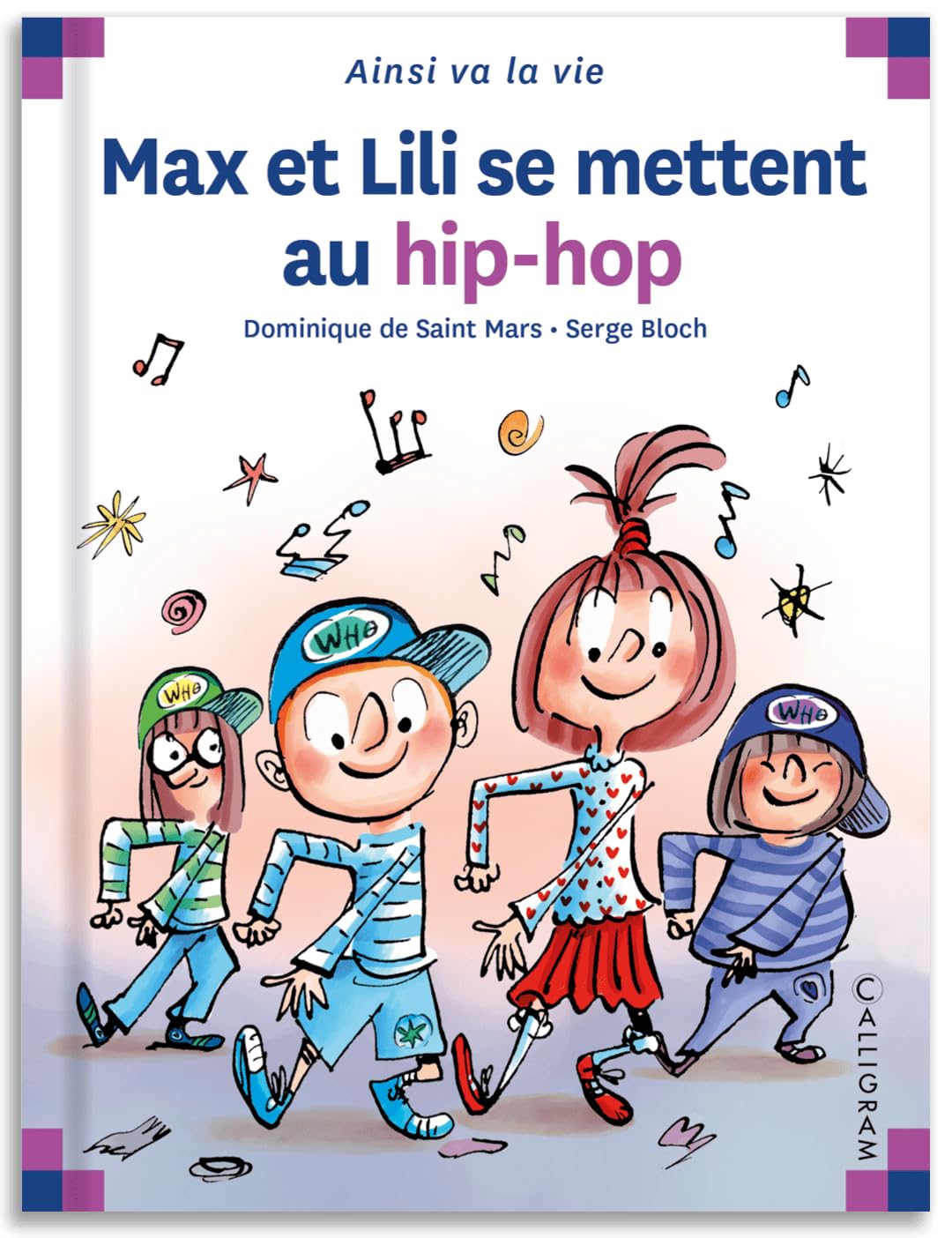 Max et Lili se mettent au hip-pop De Saint Mars, Dominique and Bloch, Serge