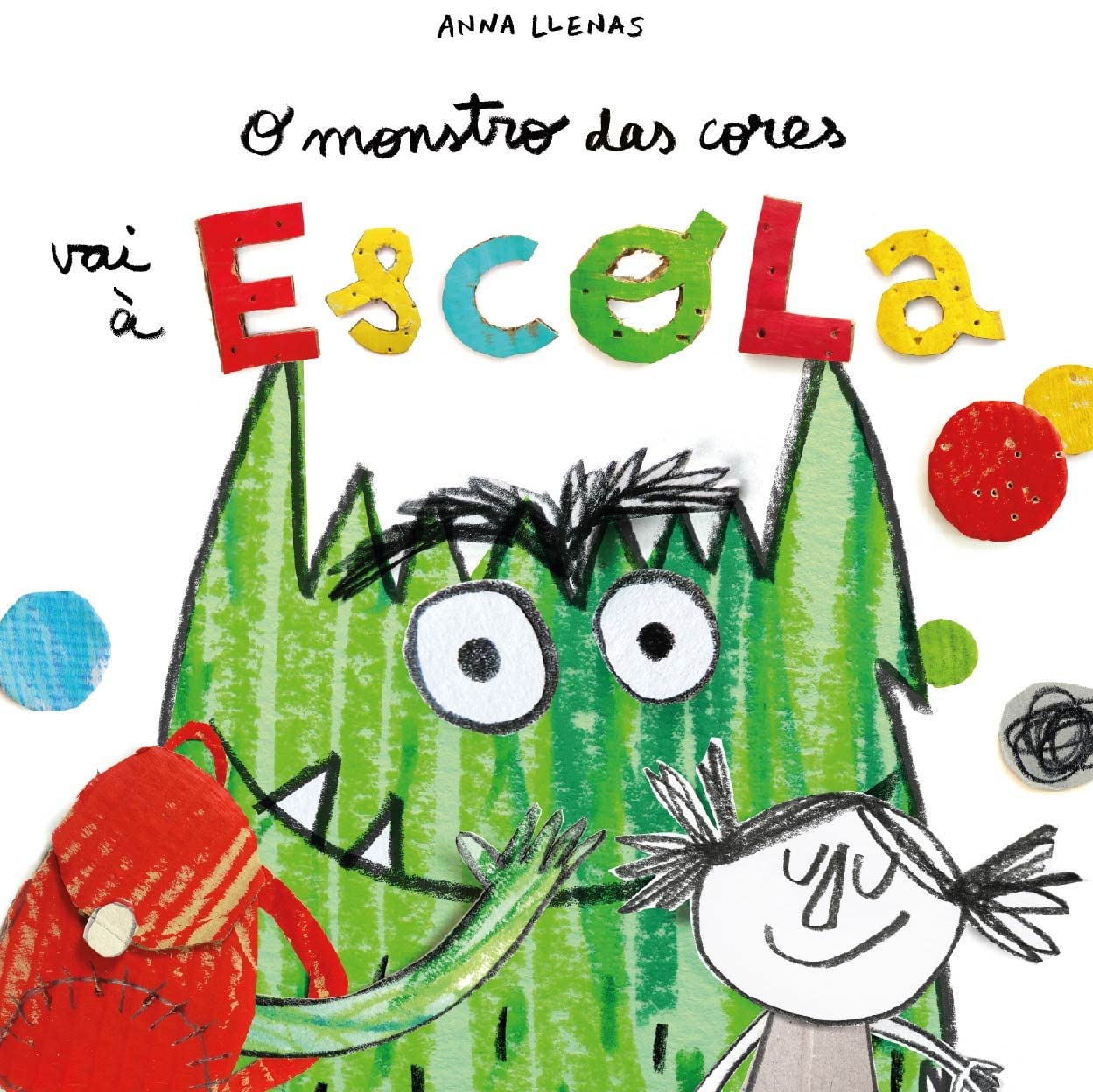 O Monstro das Cores Vai a Escola (Em Portugues do Brasil): Anna Llenas ...