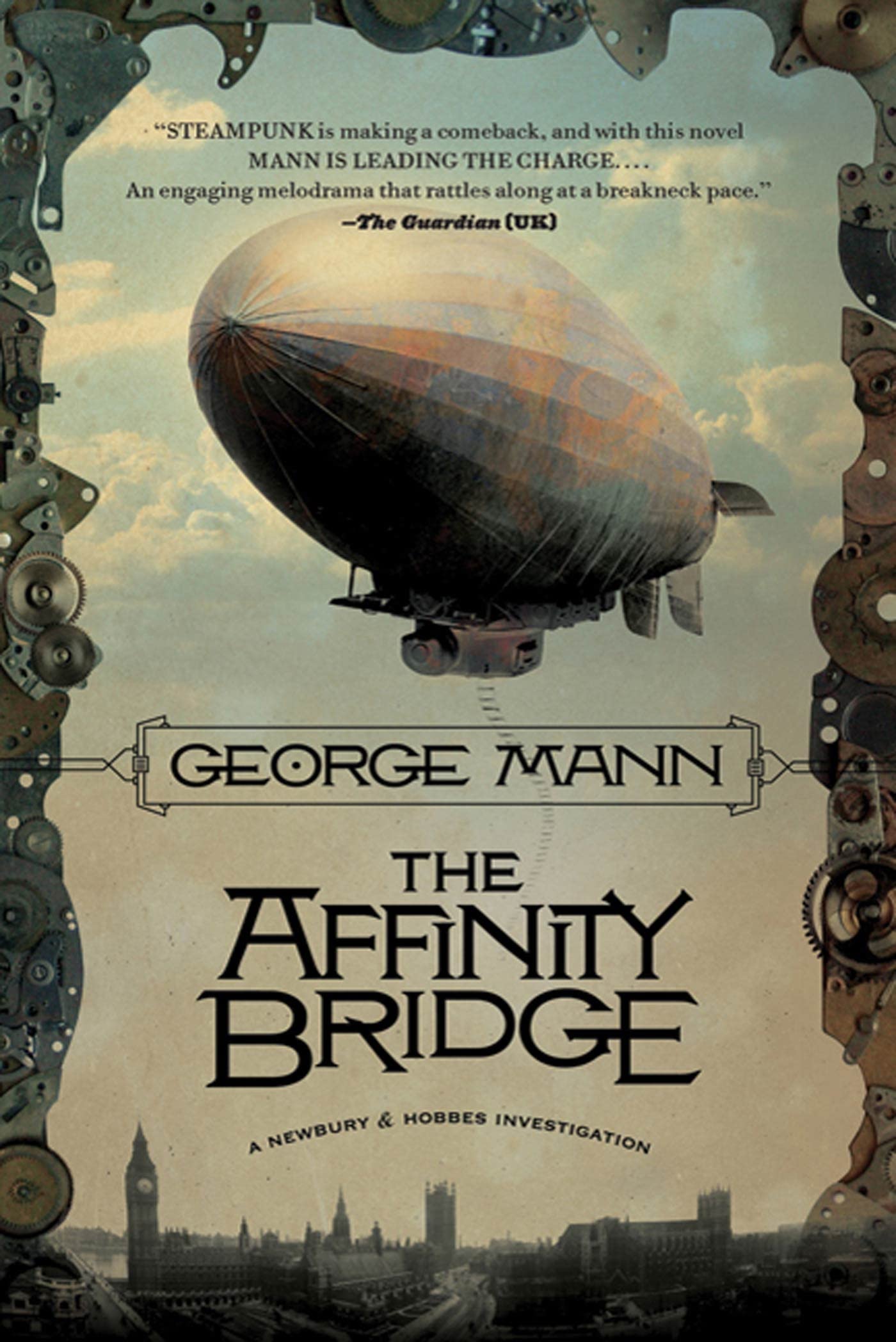 The Affinity Bridge: A Newbury & Hobbes Investigation: 1