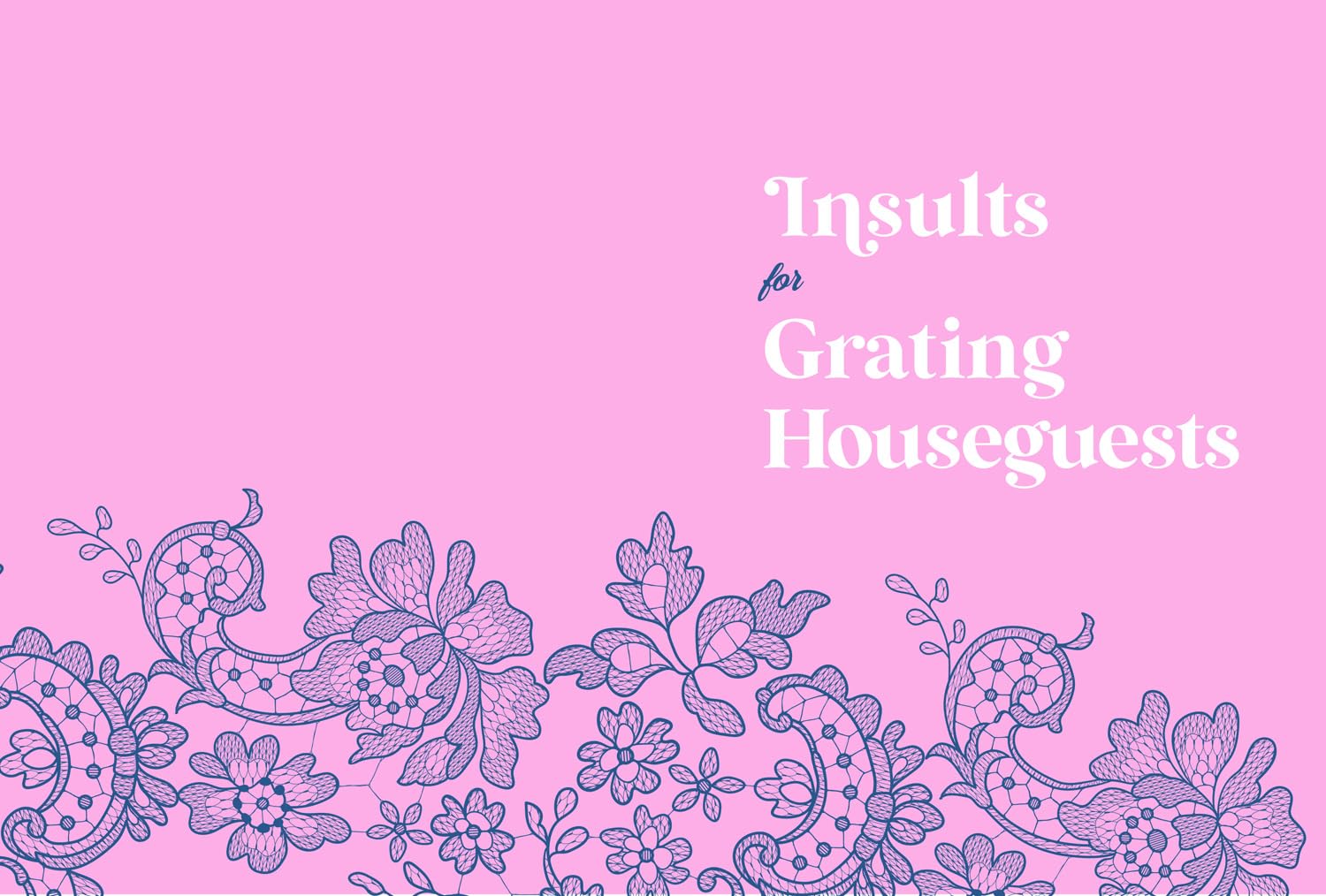The Jane Austen Insult Guide for Well-Bred Women: Serving Tea with a Side of Scorn