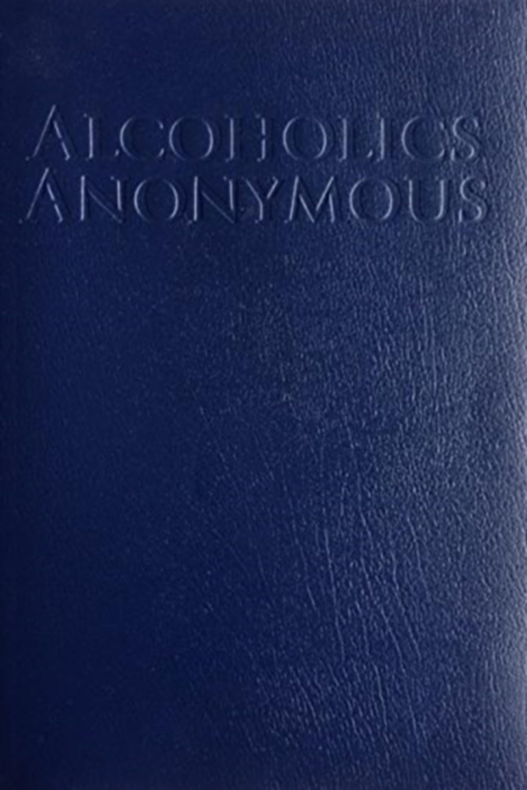 Alcoholics Anonymous: The Big Book