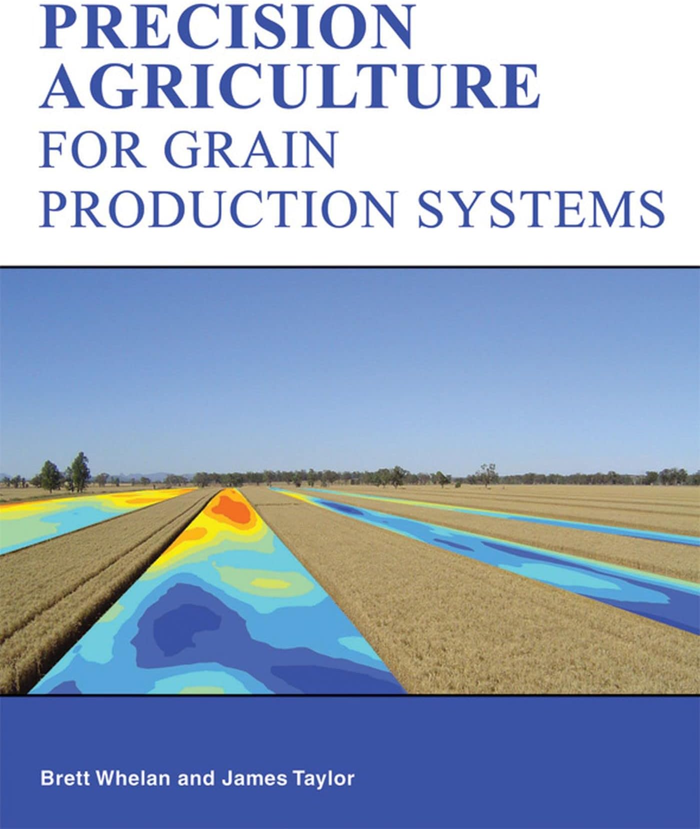 Precision Agriculture for Grain Production Systems [OP]