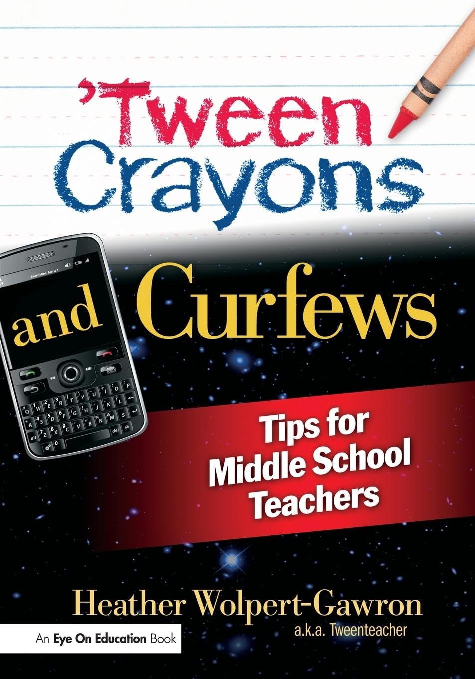 'Tween Crayons and Curfews: Tips for Middle School Teachers