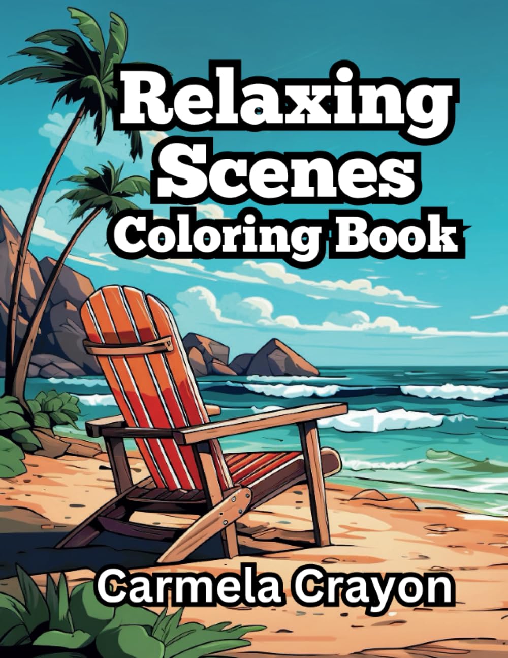 Relaxing Scenes Coloring Book: A Journey of Mindfulness with Stress and Anxiety Relief