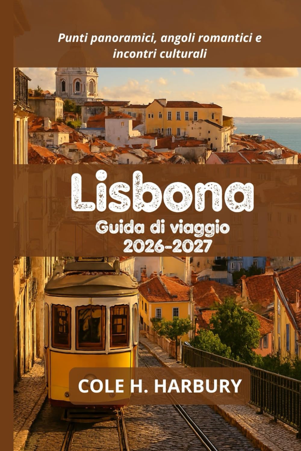 Lisbona Guida di viaggio 2026-2027