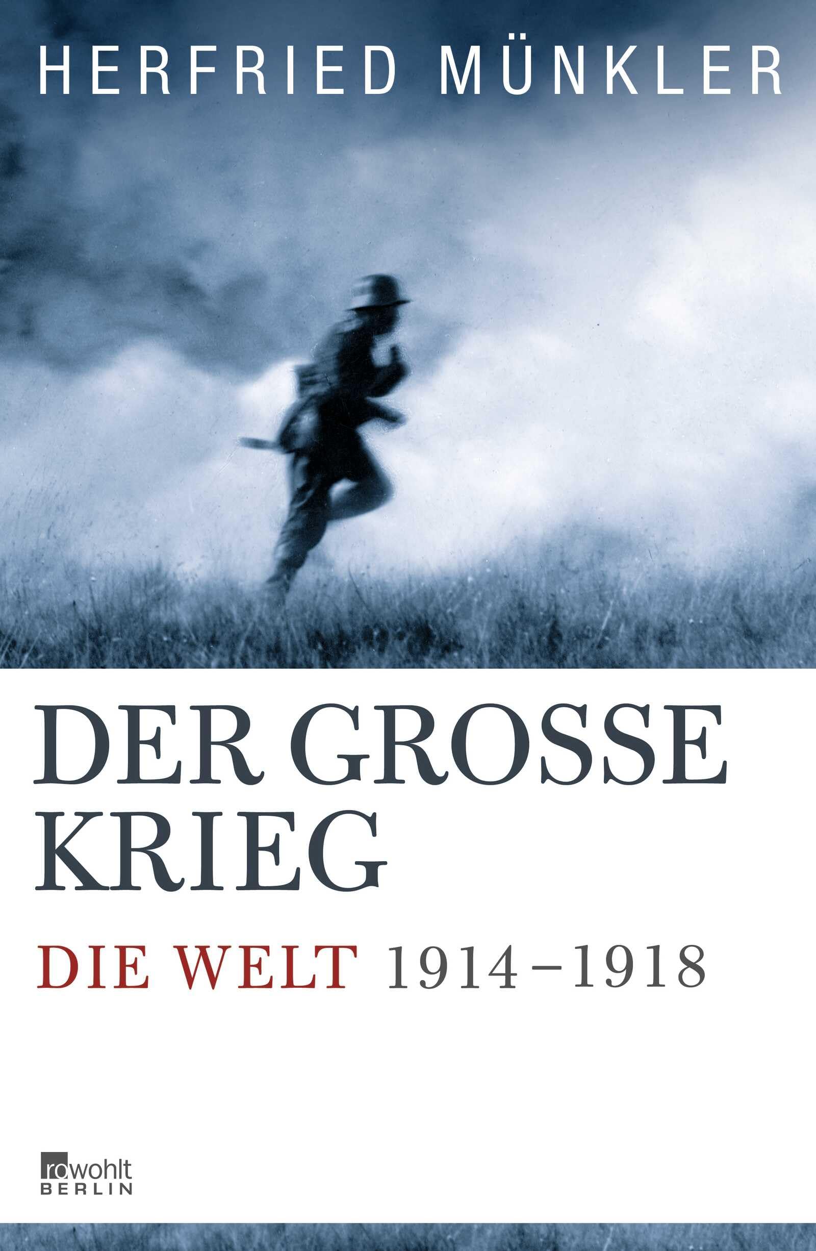 Der Groe Krieg Die Welt 1914 bis 1918 (German) HARDBACK 9783871347207