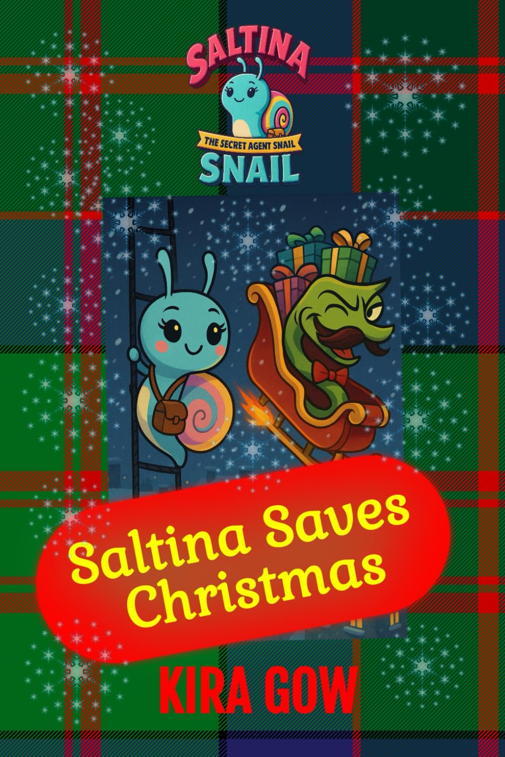Saltina Saves Christmas (Saltina the Secret Agent Snail): 1