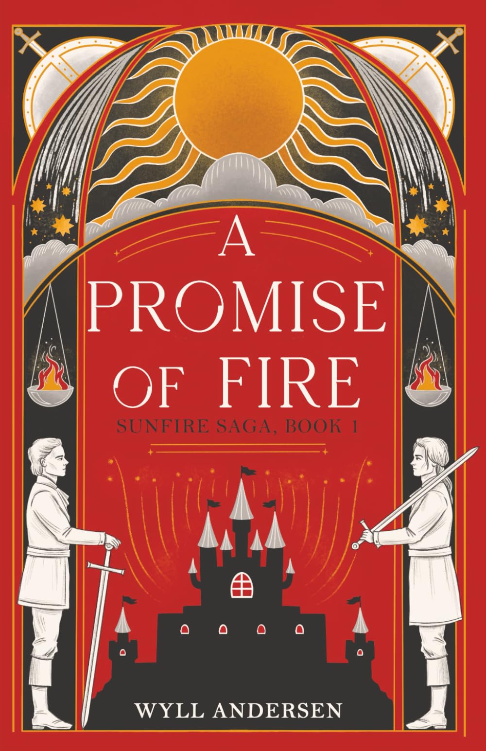 A Promise of Fire: The Sunfire Saga, Book 1