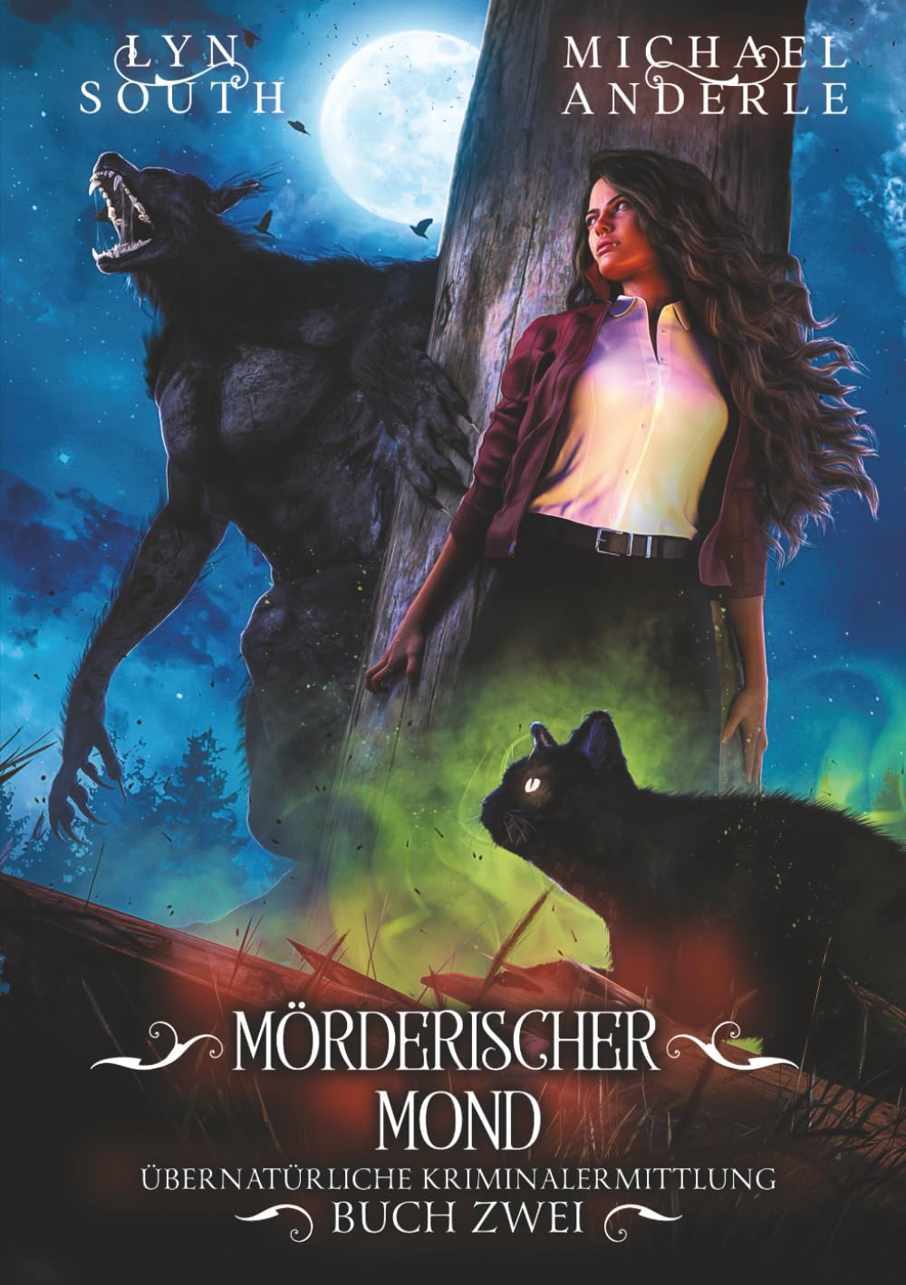Mörderischer Mond: Ein Urban-Fantasy-Krimi voller Magie, Geheimnisse und tödlicher Intrigen (Übernatürliche Kriminalermittlung)