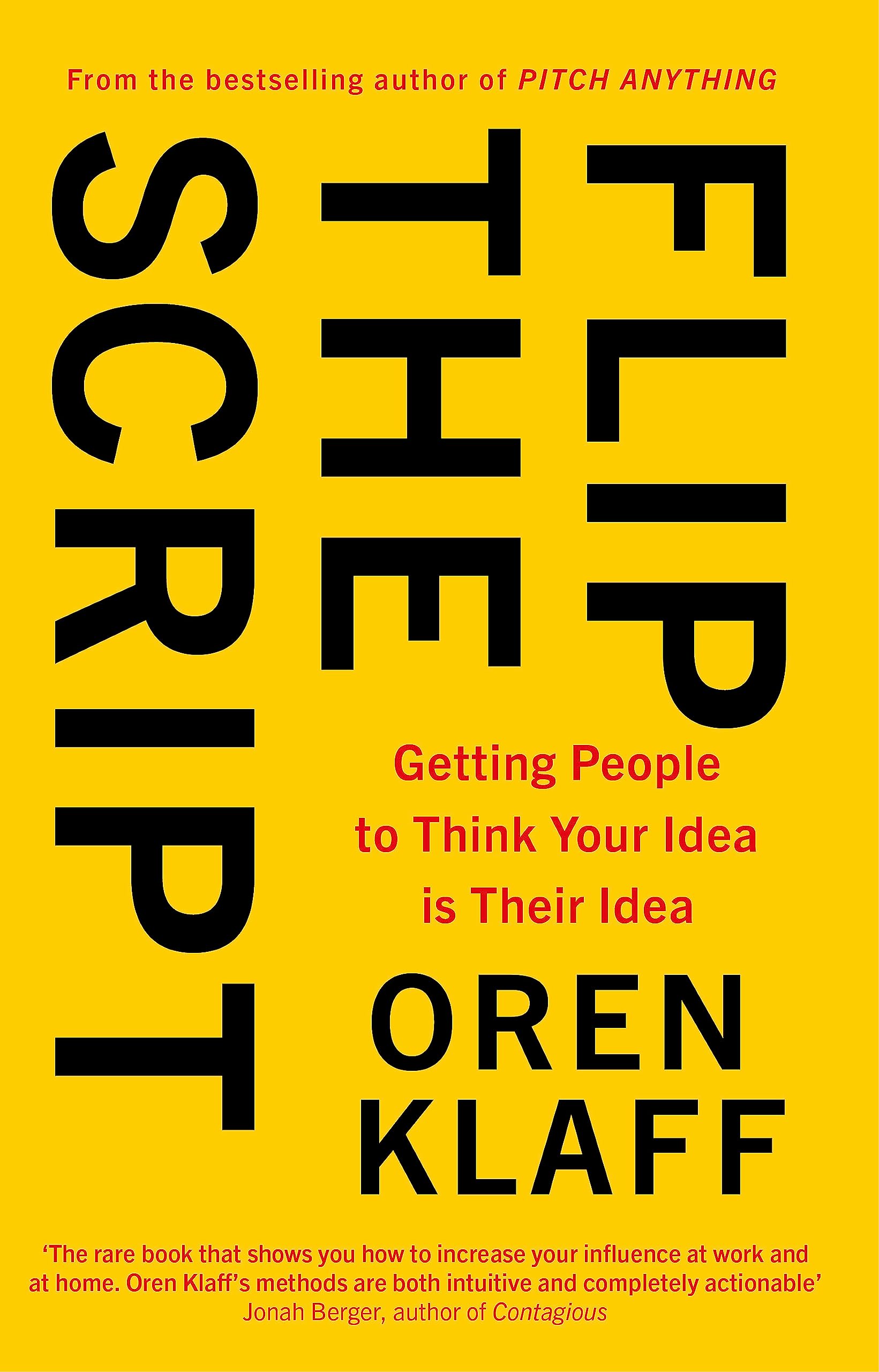 Buy FLIP THE SCRIPT: GETTING PEOPLE TO THINK YOUR IDEA IS THEIR