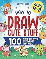 Vista 1 de How To Draw Cute Stuff 100 Step By Step Drawings For Kids Ages 4 to 8
