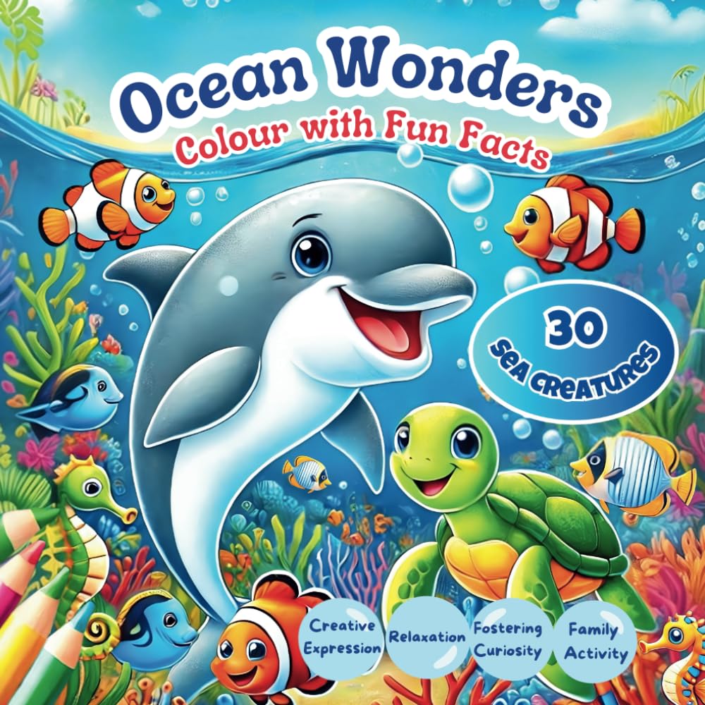 Ocean Coloring Book Ocean Wonders: 30 Sea Creatures to learn & Color with Fun Facts, Fun and Educational Coloring Book for Kids Ages +4 , Clear and ... the Wonders of the Ocean While Coloring