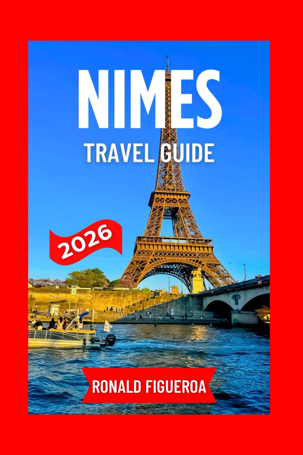 NIMES TRAVEL GUIDE 2026