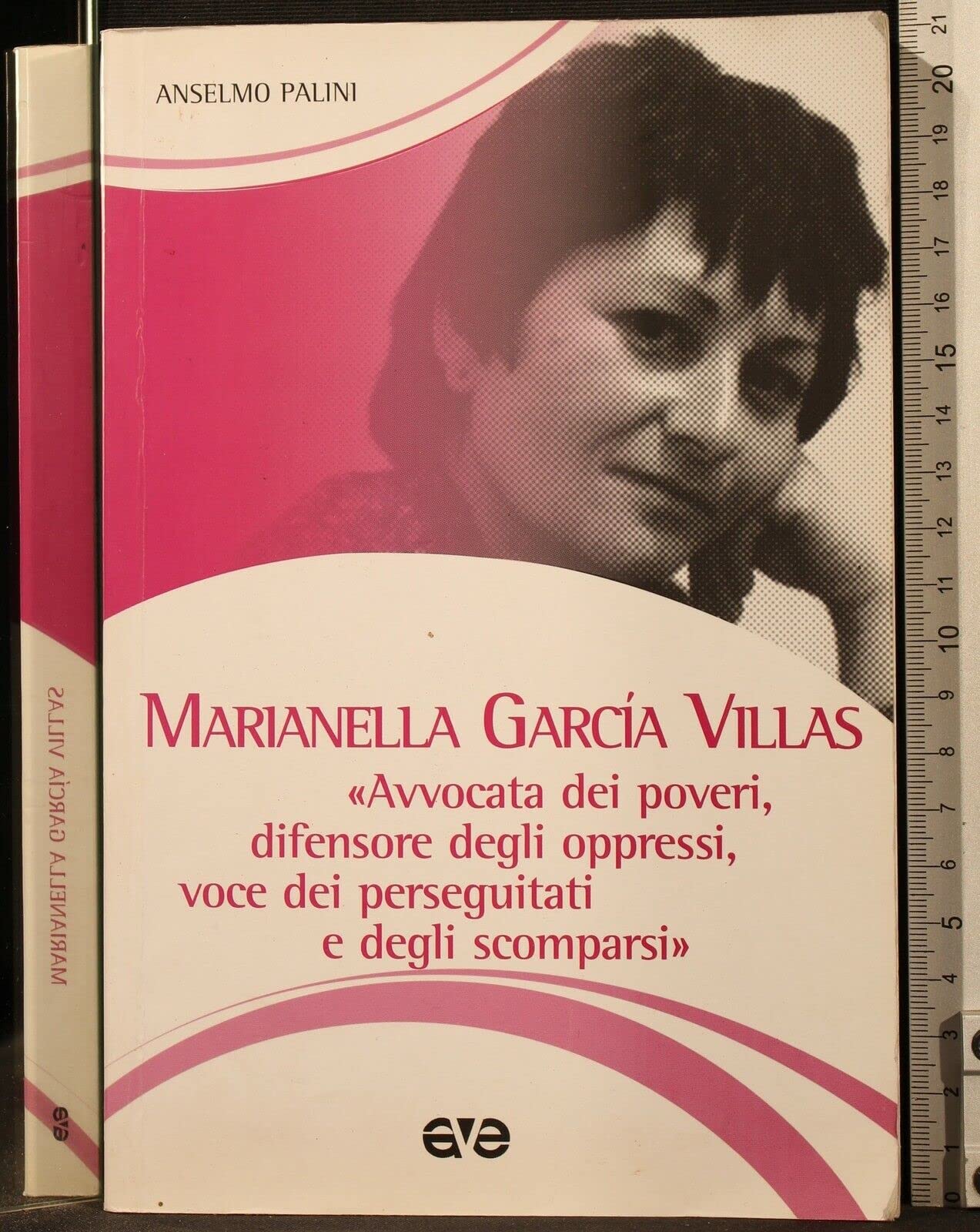 Marianella GarcìA Villas. «Avvocata Dei Poveri, Difensore Degli Oppressi, Voce Dei Perseguitati E Degli Scomparsi» - 4