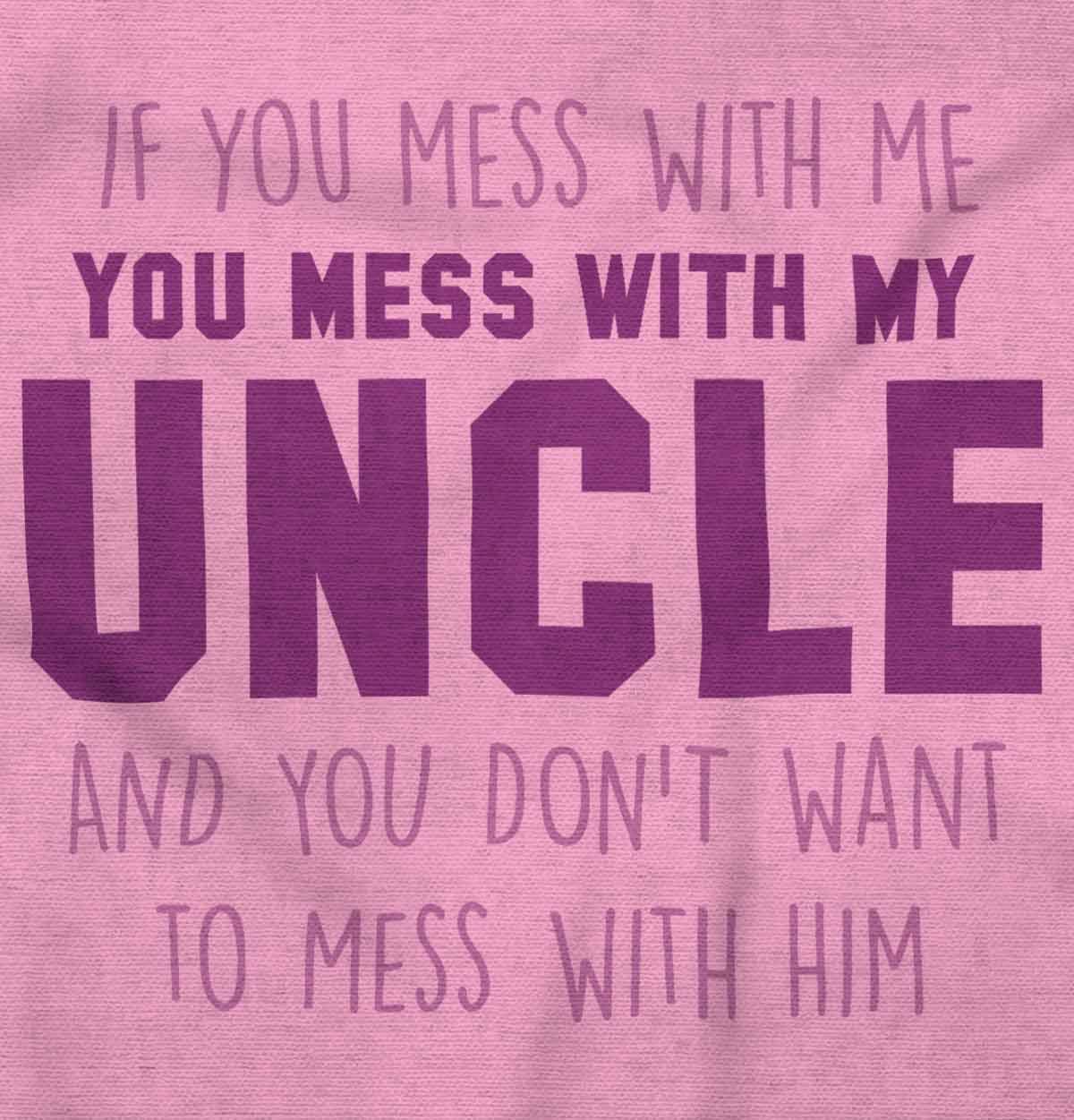 Brisco Brands You Mess with My Uncle Toddler Boy Girl T Shirt Pink