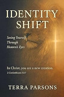 Identity Shift: Seeing Yourself Through Heaven's Eyes