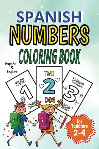 Learn Numbers In Spanish Coloring Book Aprende los números en Español