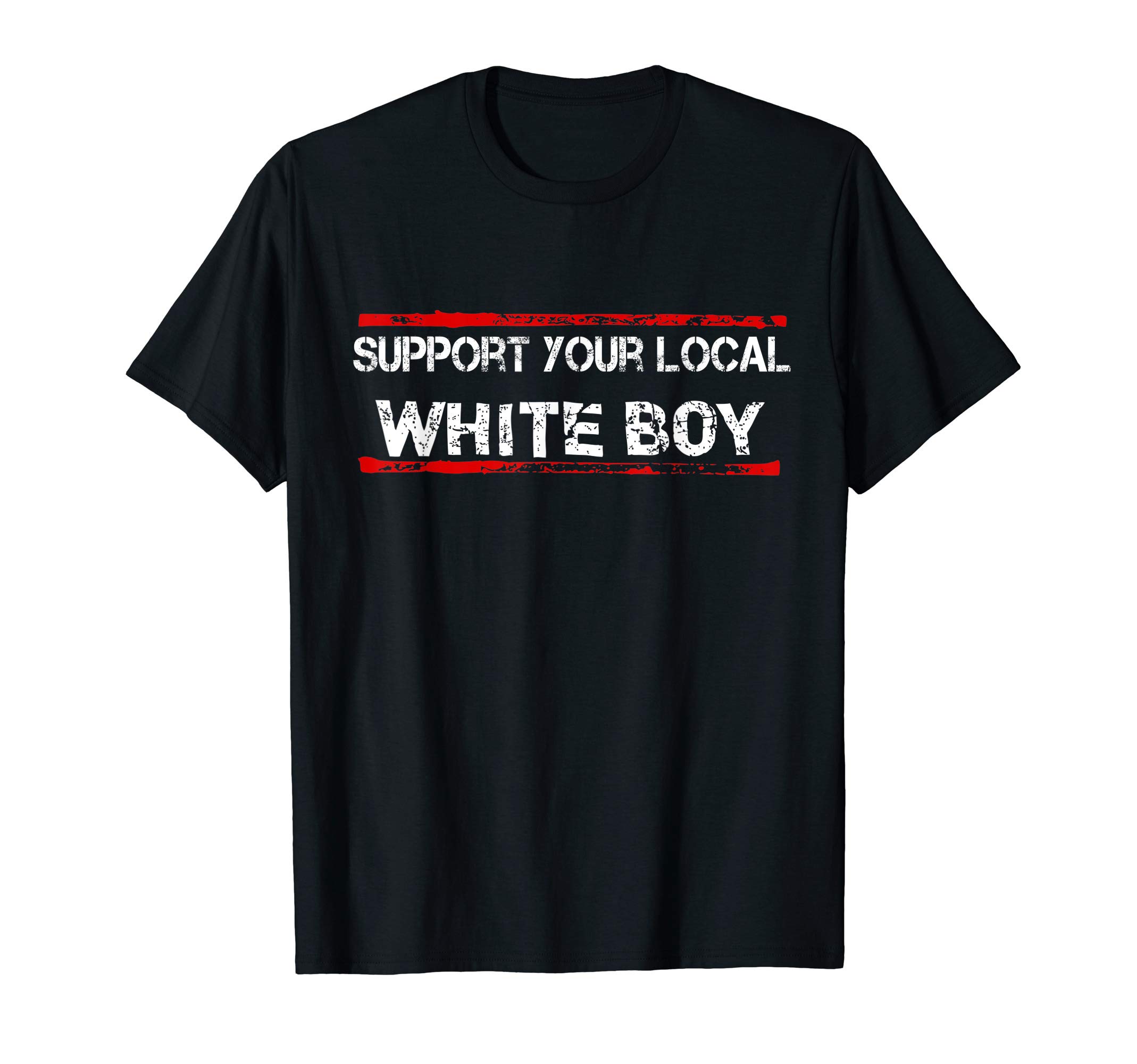 Support Your Local White Boy Shirt Gift T-Shirt