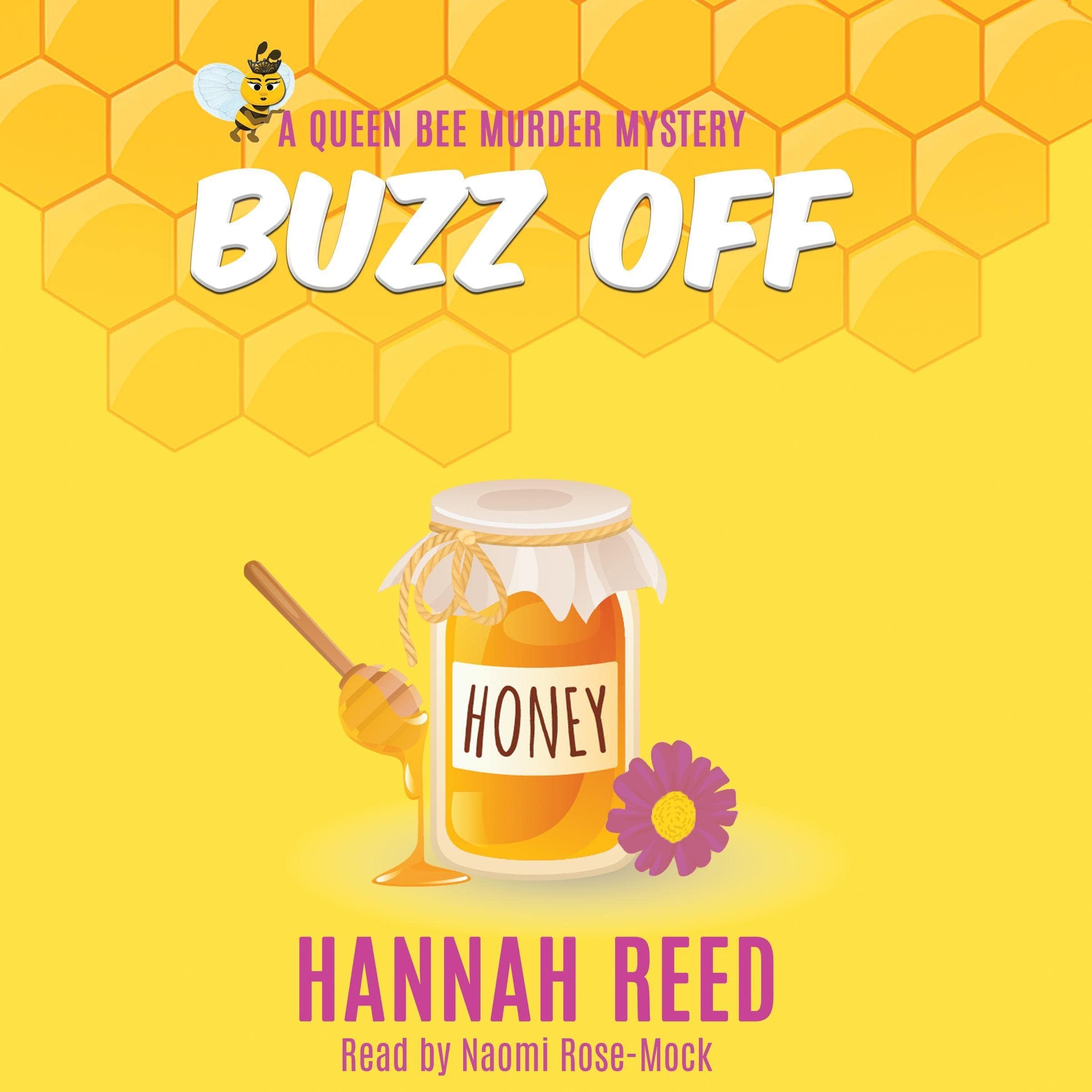 Buzz Off: Queen Bee Mysteries, Book 1