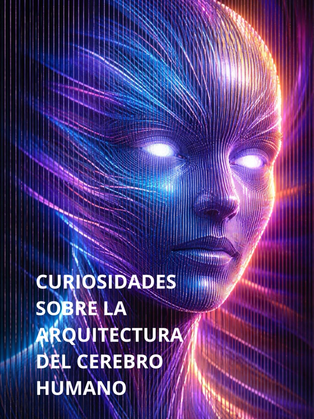 CURIOSIDADES: Sobre la arquitectura del cerebro humano