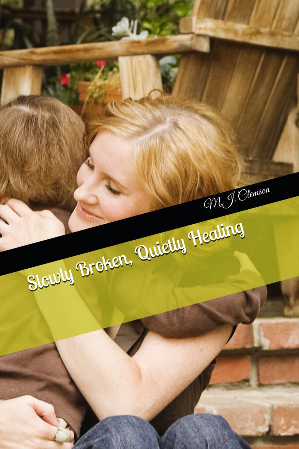 Slowly Broken, Quietly Healing