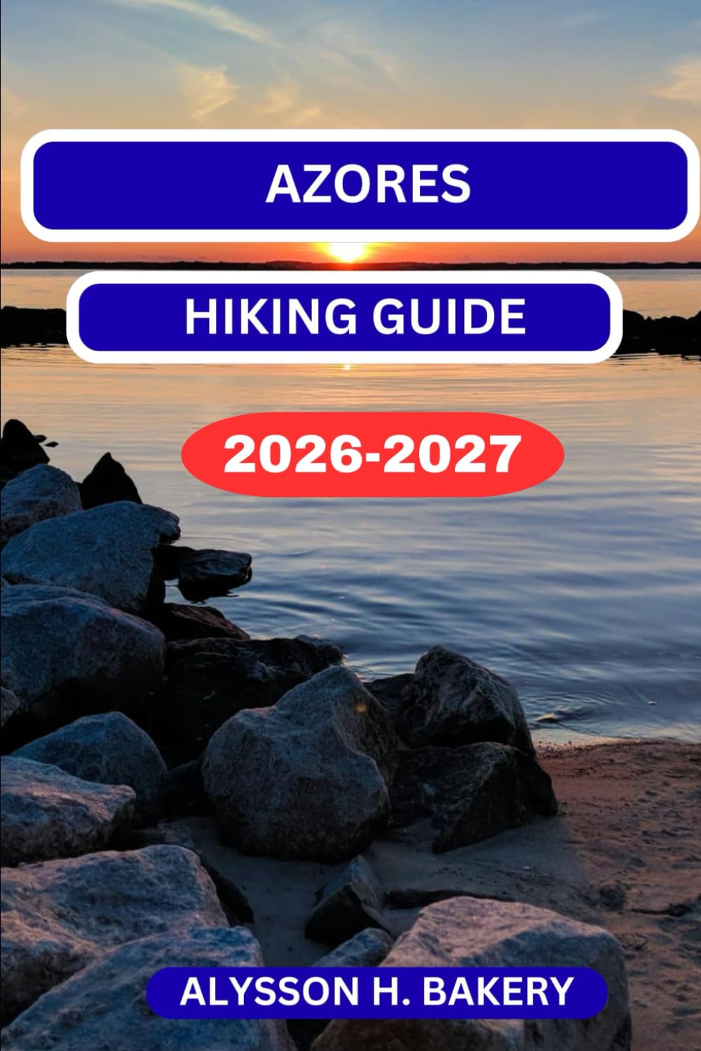 AZORES HIKING GUIDE: 20 (TrailWise 2025 Hiking Edition)
