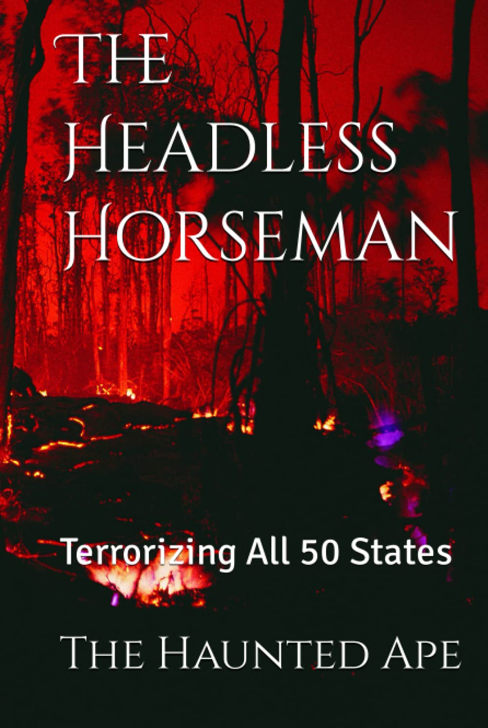 The Headless Horseman: Terrorizing All 50 States